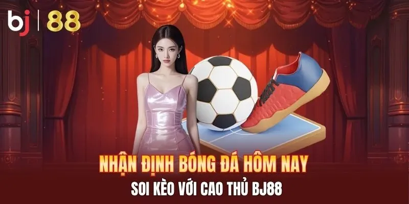 nhận định bóng đá hôm nay