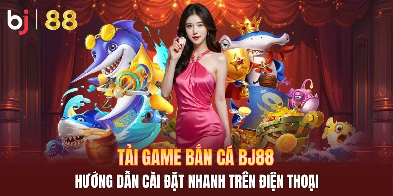 tải game bắn cá